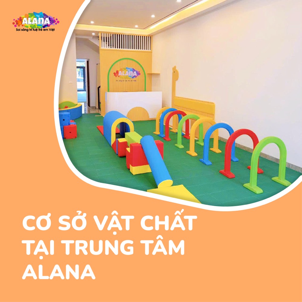 Cơ sở vật chất tại trung tâm Alana